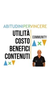 UTILITÀ, COSTO, BENEFICI e CONTENUTI della community "Abitudini per Vincere"