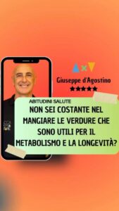 NON SEI COSTANTE NEL MANGIARE LE VERDURE CHE SONO UTILI PER IL METABOLISMO E LA LONGEVITÀ?