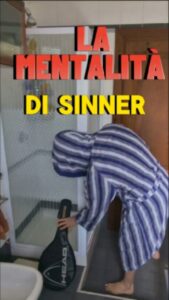 LA MENTALITÀ DI SINNER.